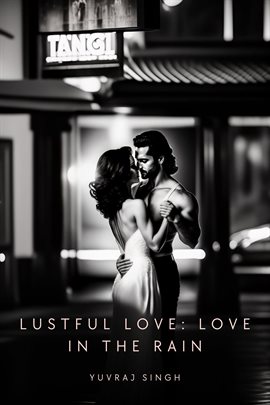 Cover image for Lustful Love: Love in the Rain