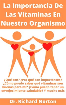 Cover image for La Importancia De Las Vitaminas En Nuestro Organismo: ¿Qué son? ¿Por qué son importantes? ¿Cómo pued