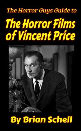 Cover image for The Horror Guys Guide to The Horror Films of Vincent Price