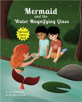 Cover image for Mermaid and the Water Magnifying Glass