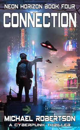 Cover image for Connection: A Cyberpunk Thriller