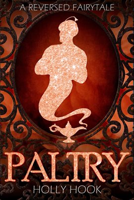 Cover image for Paltry [A Reverse Fairytale]
