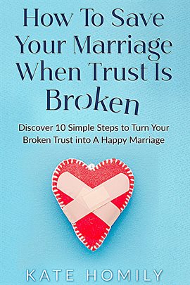 Cover image for How to Save Your Marriage When Trust Is Broken