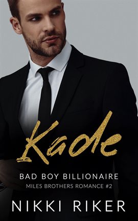 Imagen de portada para Kade: Bad Boy Billionaire