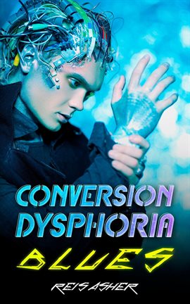 Cover image for Conversion Dysphoria Blues