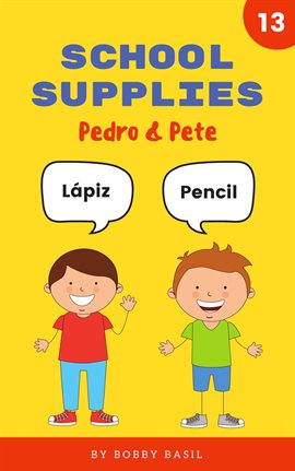 Cover image for School Supplies: Learn Basic Spanish to English Words