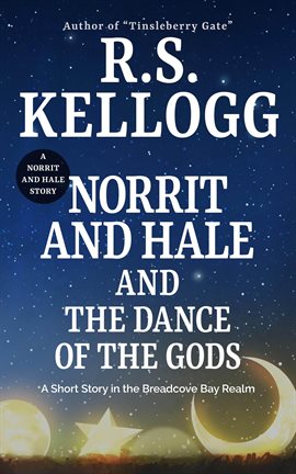 Cover image for Norrit and Hale and the Dance of the Gods