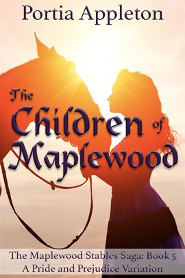 Imagen de portada para The Children of Maplewood: A Pride and Prejudice Variation