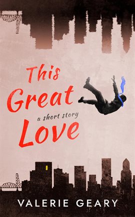 Cover image for This Great Love: A Short Story