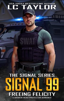 Cover image for Signal 99: Freeing Felicity