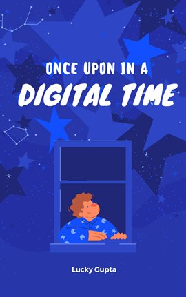 Cover image for Once Upon a Digital Time