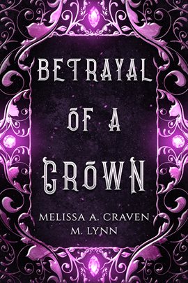 Cover image for Betrayal of a Crown