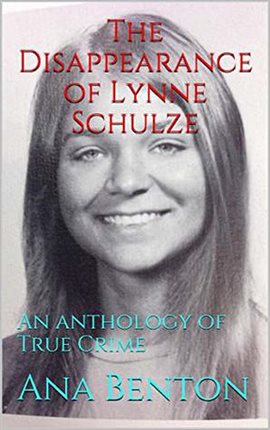 Cover image for The Disappearance of Lynne Schulze