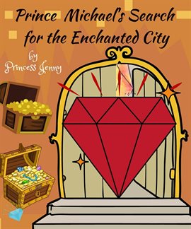Cover image for Prince Michael's Search for the Enchanted City