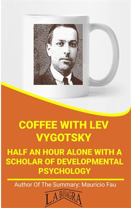 Cover image for Coffee With Vygotsky: Half an Hour With a Scholar of Developmental Psychology