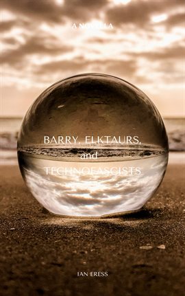 Cover image for Barry, Elktaurs, and Technofascists