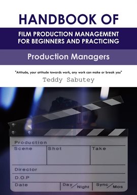Imagen de portada para Handbook of Film Production Management for Beginners and Practicing Production Managers