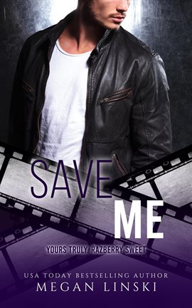 Cover image for Save Me: Yours Truly, Razberry Sweet