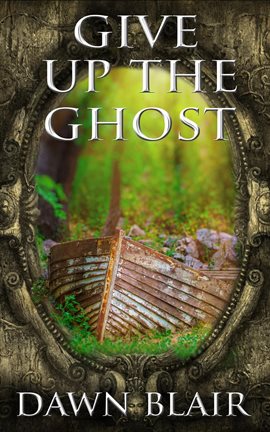 Cover image for Give Up the Ghost