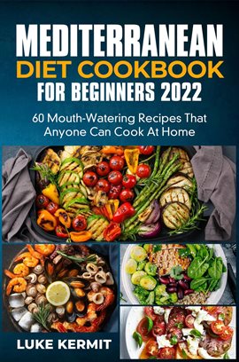 Cover image for Mediterranean Diet Cookbook for Beginners 2022