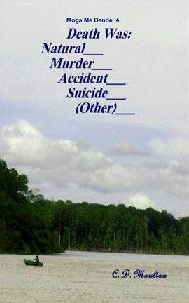 Cover image for Death Was.... Natural.... Murder.... Accident.... Suicide.... (Other)