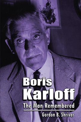 Imagen de portada para Boris Karloff: The Man Remembered