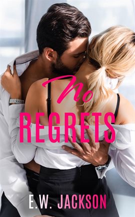Imagen de portada para No Regrets: A Small Town Accidental Pregnancy Romance