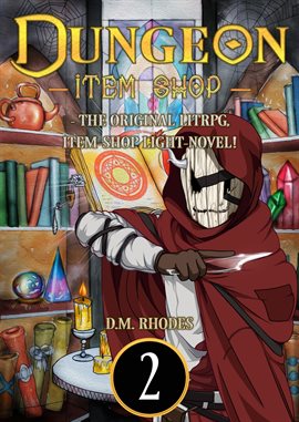 Cover image for Dungeon Item Shop - The Original LITRPG, Item - Shop Light - Novel!