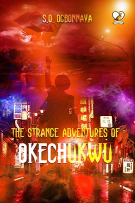 Cover image for The Strange Adventures of Okechukwu