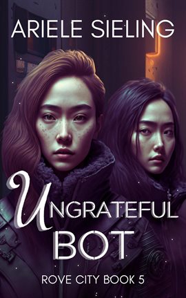 Cover image for The Ungrateful Bot