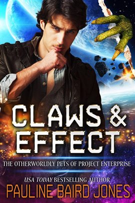 Imagen de portada para Claws & Effect: The Otherworldly Pets of Project Enterprise