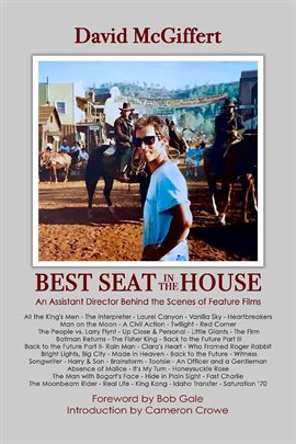 Cover image for Best Seat in the House - An Assistant Director Behind the Scenes of Feature Films