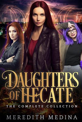 Cover image for Daughters of Hecate: The Complete Urban Fantasy Series