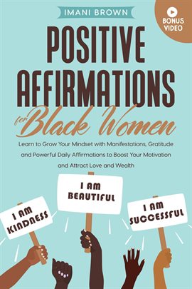 Cover image for Positive Affirmations for Black Women: Learn to Grow Your Mindset With Manifestations, Gratitude and
