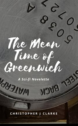 Cover image for The Mean Time of Greenwich
