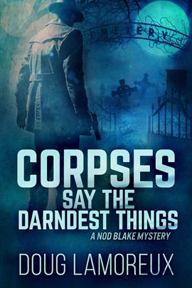 Cover image for Corpses Say the Darndest Things