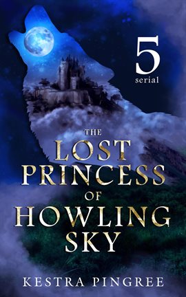 Cover image for The Lost Princess of Howling Sky Serial