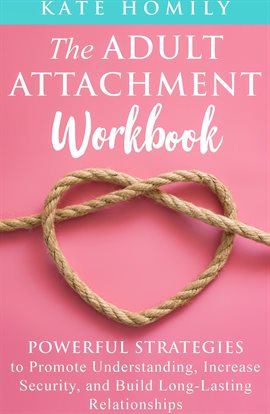 Imagen de portada para The Adult Attachment Workbook
