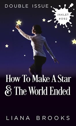 Cover image for How to Make a Star and the World Ended (Double Issue)
