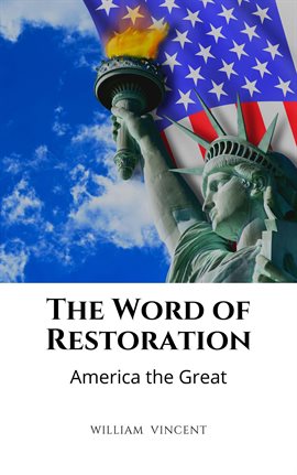 Cover image for The Word of Restoration: America the Great