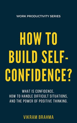 Cover image for How To Build Self-Confidence?