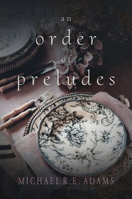 Cover image for An Order of Preludes