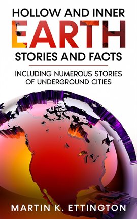 Imagen de portada para Hollow and Inner Earth Stories and Facts