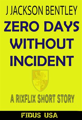 Cover image for Zero Days Without Incident