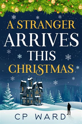 Cover image for A Stranger Arrives This Christmas