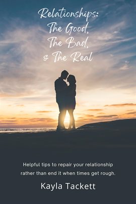 Imagen de portada para Relationships: The Good, the Bad and the Real