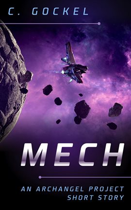 Cover image for Mech: An Archangel Project Short Story