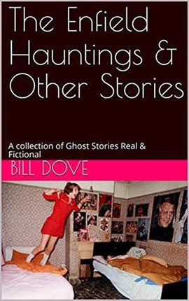 Cover image for The Enfield Hauntings & Other Stories