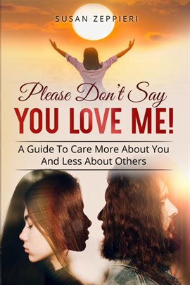Cover image for Please Don't Say You Love Me!