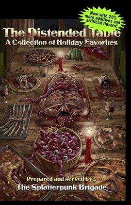 Cover image for The Distended Table: A Collection of Holiday Favorites